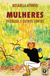 Mulheres - Trilogias e Outros Contos