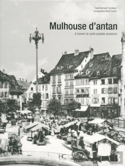 Bertrand.pt - Mulhouse D'Antan, À Travers La Carte Postale Ancienne