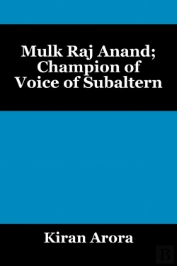 Bertrand.pt - Mulk Raj Anand; Champion Of Voice Of Subaltern