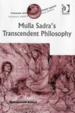 Bertrand.pt - Mulla Sadra'S Transcendent Philosophy