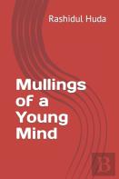 Mullings Of A Young Mind
