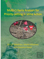 Multi-Criteria Analysis For Priority-Setting In Mine Action