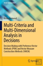 Multi-Criteria And Multi-Dimensional Analysis In Decisions