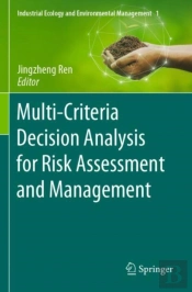Multi-Criteria Decision Analysis For Risk Assessment And Management