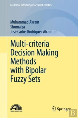 Bertrand.pt - Multi-Criteria Decision Making Methods With Bipolar Fuzzy Sets