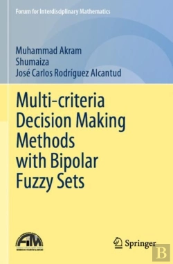 Bertrand.pt - Multi-Criteria Decision Making Methods With Bipolar Fuzzy Sets