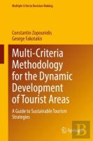 Multi-Criteria Methodology For The Dynamic Development Of Tourist Areas