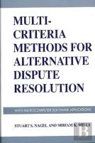 Multi-Criteria Methods For Alternative Dispute Resolution