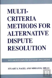 Multi-Criteria Methods For Alternative Dispute Resolution