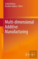 Multi-Dimensional Additive Manufacturing