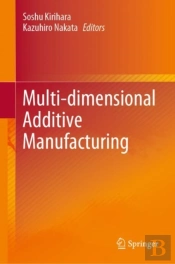 Multi-Dimensional Additive Manufacturing