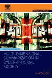 Multi-Dimensional Summarization In Cyber-Physical Society