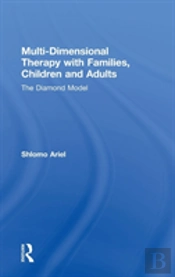 Multi-Dimensional Therapy With Families, Children And Adults