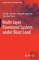 Multi-Layer Pavement System Under Blast Load