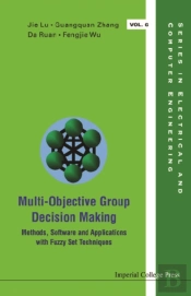 Multi-Objective Group Decision Making: Methods Software And Applications With Fuzzy Set Techniques (With Cd-Rom)