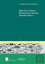 Multi-Party Redress Mechanisms In Europe: Squeaking Mice?
