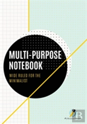 Multi-Purpose Notebook Wide Ruled For The Minimalist