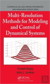 Multi-Resolution Methods For Modeling And Control Of Dynamical Systems