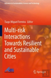 Multi-Risk Interactions Towards Resilient And Sustainable Cities