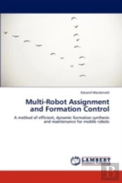 Multi-Robot Assignment And Formation Control