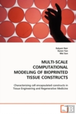 Bertrand.pt - Multi-Scale Computational Modeling Of Bioprinted Tissue Constructs