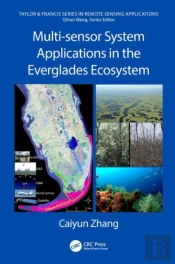 Multi-Sensor System Applications In The Everglades Ecosystem