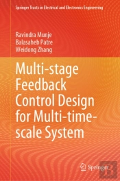 Multi-Stage Feedback Control Design For Multi-Time-Scale System