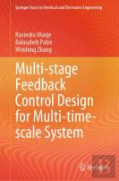 Multi-Stage Feedback Control Design For Multi-Time-Scale System