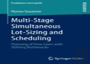 Multi-Stage Simultaneous Lot-Sizing And Scheduling