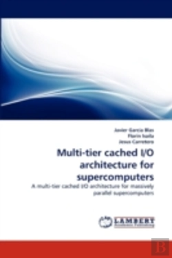 Bertrand.pt - Multi-Tier Cached I/O Architecture For Supercomputers