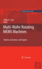 Multi-Wafer Rotating Mems Machines
