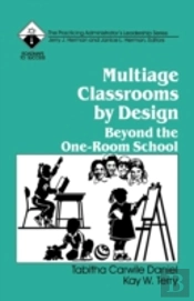 Multiage Classrooms By Design