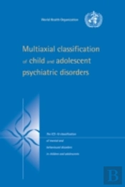 Multiaxial Classification Of Child And Adolescent Psychiatric Disorders