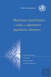Multiaxial Classification Of Child And Adolescent Psychiatric Disorders