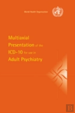 Bertrand.pt - Multiaxial Presentation Of The Icd-10 For Use In Adult Psychiatry
