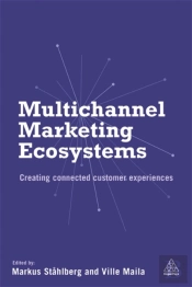 Multichannel Marketing Ecosystems: Creat