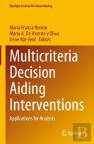 Multicriteria Decision Aiding Interventions
