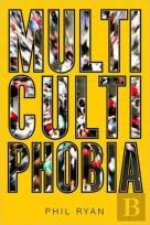 Multicultiphobia