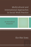 Multicultural And International Approaches In Social Work Practice