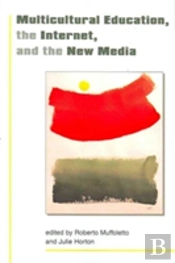 Multicultural Education, The Internet And New Media