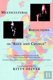 Multicultural Reflections On 'Race And Change'