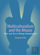 Multiculturalism And The Mouse