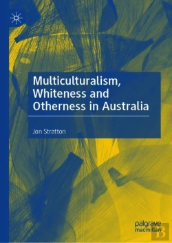 Bertrand.pt - Multiculturalism, Whiteness And Otherness In Australia