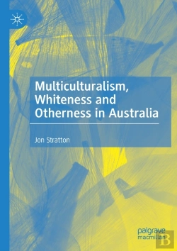 Bertrand.pt - Multiculturalism, Whiteness And Otherness In Australia