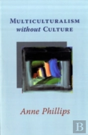 Multiculturalism Without Culture