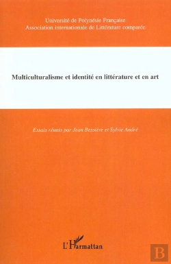 Bertrand.pt - Multiculturalisme Et Identite En Litterature Et En Art