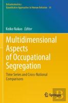 Multidimensional Aspects Of Occupational Segregation