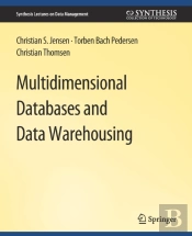 Multidimensional Databases And Data Warehousing