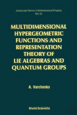 Bertrand.pt - Multidimensional Hypergeometric Functions The Representation Theory Of Lie Algebras And Quantum Groups