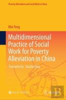 Multidimensional Practice Of Social Work For Poverty Alleviation In China